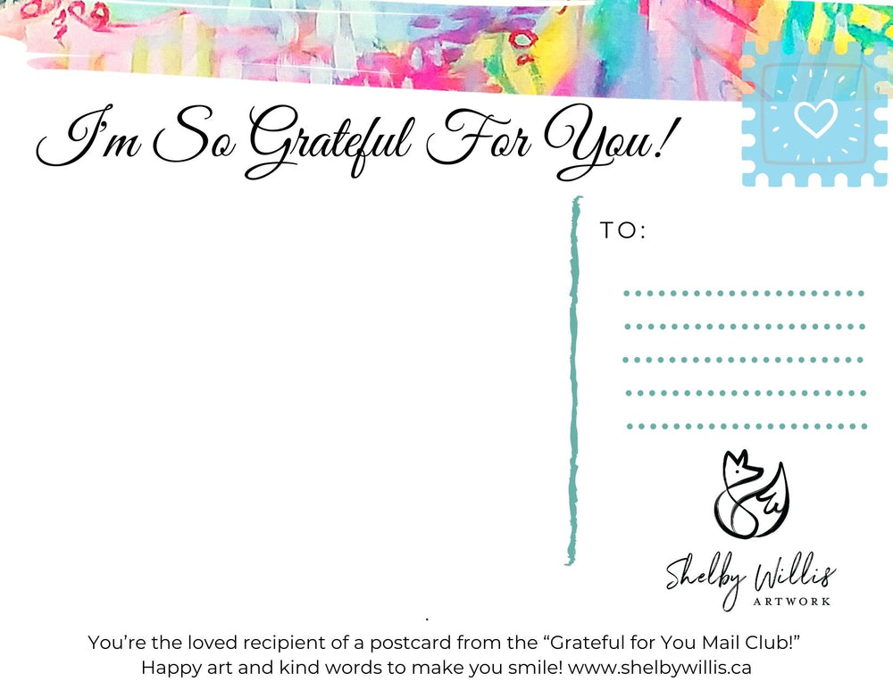 The Grateful For You Mail Club! Spreading Kind Words and Art!